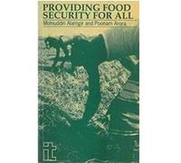 Providing Food Security for All by Poonam Arora Mohiuddin Alamgir, P. Arora (Auteur)