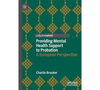 Providing Mental Health Support to Probation: A European Perspective