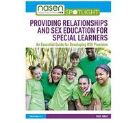 Providing Relationships And Sex Education For Special Learners