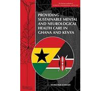 Providing Sustainable Mental And Neurological Health Care In Ghana And Kenya