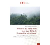 Province du Nord-Kivu face aux défis de l'instabilité sécuritaire