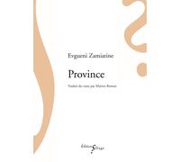 Province - Evgueni Zamiatine - Sillage - broché - Roman