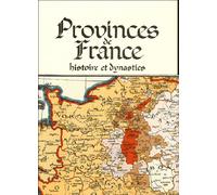 Provinces de france-histoire et dynasties Histoire et dynasties - DERVAUX/PIERRE - Cabedita - broché - Essai