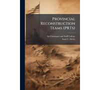 Provincial Reconstruction Teams (PRTs)