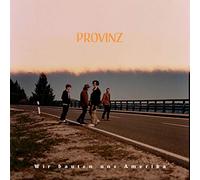Provinz - Wir Bauten Uns Amerika