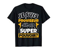 Proviseur drôle cadeau quel es ton super pouvoir T-Shirt