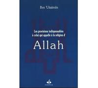 PROVISIONS INDISPENSABLES à CE - Muhammad Salîh AL-UTHAYMIN - Albouraq - broché - Livre