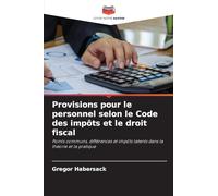 Provisions pour le personnel selon le Code des impôts et le droit fiscal