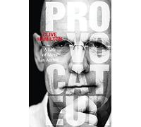 Provocateur: A life of ideas in action