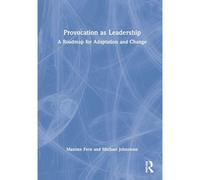 Provocation As Leadership