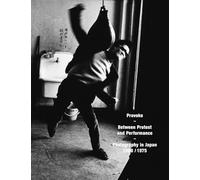 Provoke - Between Protest and Performance