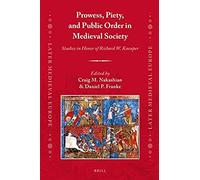 Prowess, Piety, And Public Order In Medieval Society