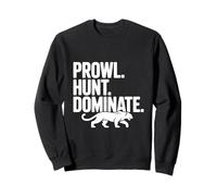 Prowl Hunt Domine Fierce Panther Sweatshirt