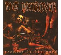 PROWLER IN THE YARD by Pig Destroyer (2001-07-24)
