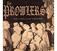 Prowlers, the - Hair Today, Gone Tomorrow [Import]