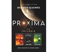 Proxima: Die Trilogie: Drei Bücher in einem Band | Mit wunderschönem limitierten Farbschnitt
