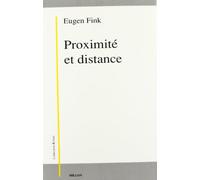 Proximité et distance. Essais et conférences phénoménologiques