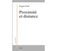 Proximité et distance. Essais et conférences phénoménologiques