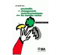 Proximités Et Changements Socio-Économiques Dans Les Mondes Ruraux
