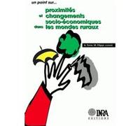 Proximités et changements socio-économiques dans les mondes ruraux André Torre (Auteur), MARYLINE FILIPPI (Auteur)