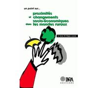 Proximités et changements socio-économiques dans les mondes ruraux André Torre (Auteur), MARYLINE FILIPPI (Auteur)