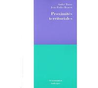 Proximités Territoriales - Construire La Gouvernance Des Territoires, Entre Conventions, Conflits Et Concertations