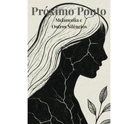 Próximo Ponto: Melancolia e Outros Silêncios