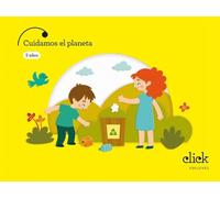 Proyecto: Click. Cuidamos el planeta - 3 años
