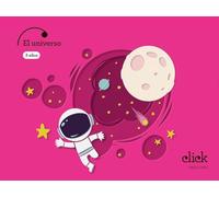Proyecto: Click. El Universo - 3 años