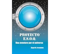 Proyecto E.S.O.Q.: Una aventura por el universo
