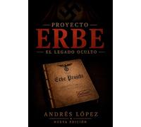 Proyecto Erbe: El legado oculto
