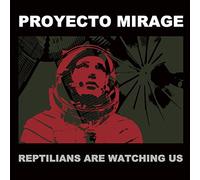 Proyecto Mirage - Reptilians Are Watching Us