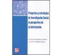Proyectos y estrategias de Investigación Social: la perspectiva de la intervención