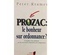 Prozac : le bonheur sur ordonnance ?