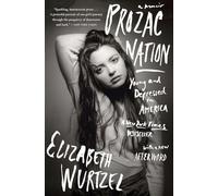 Prozac Nation: Young and Depressed in America