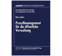 Prozeßmanagement Für Die Öffentliche Verwaltung