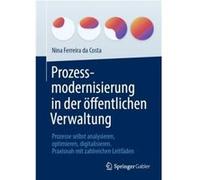 Prozessmodernisierung in der offentlichen Verwaltung - Nina Ferreira da Costa - SpringerVerlag Berlin and Heidelberg GmbH amp Co. KG - Livre en Allemand - Nina Ferreira da CostaNina Ferreira da Costa