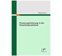 Prozessoptimierung In Der Einzelteilproduktion