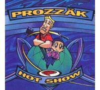 Prozzak - Hot Show [Import]