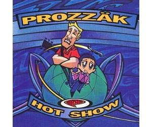 Prozzak - Hot Show [Import]