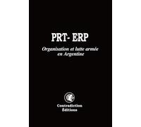 PRT- ERP: Organisation et lutte armée en Argentine