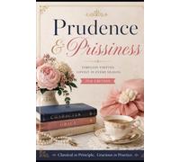 Prudence & Prissiness: A Mystery of The Regency Era