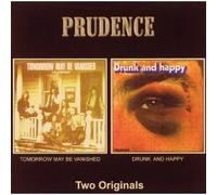 Prudence - Tomorrow May Be Vanished/Drunk [Import]