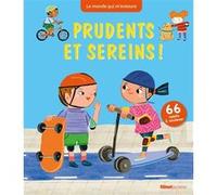 Prudents et sereins ! Rose McDermott (Auteur), Ana Sanfelippo (Illustration)