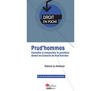Prud'hommes. Connaître et comprendre la procédure devant les conseils de prud'hommes