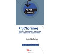 Prud'hommes Connaître et comprendre la procédure devant les conseils de prud'hommesà jour de - Patrick Le Rolland - Gualino Eds - Poche - Etude