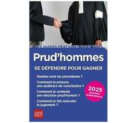 Prud'hommes, Se Défendre Pour Gagner
