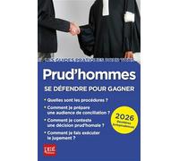 Prud'hommes, se défendre pour gagner 2026