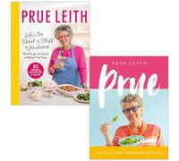Prue Leith Collection 2 Books Set (Life's Too Short to Stuff a Mushroom & Prue: My All-time Favourite Recipes)