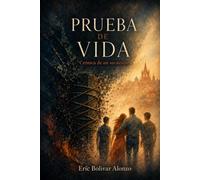 Prueba de vida.: Crónica de un secuestro
